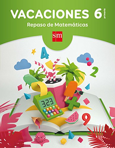 Vacaciones: repaso de Matemáticas. 6 Educación Primaria von EDICIONES SM